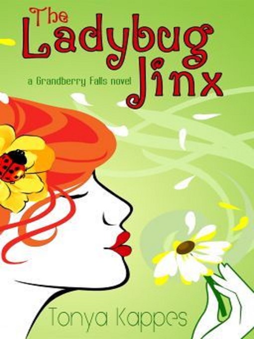 Title details for The Ladybug Jinx by Tonya Kappes - Wait list